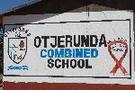 OTJERUNDA, 18 APR (NAMPA) - Signage in front of the Otjerunda Combined School. (Photo by:Tjikunda Kulunga) Nampa